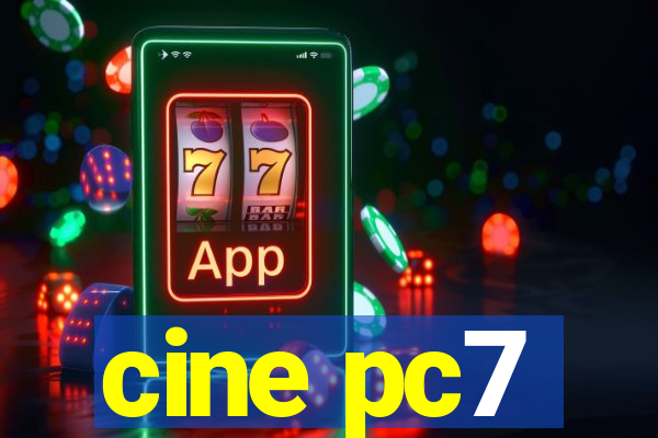 cine pc7